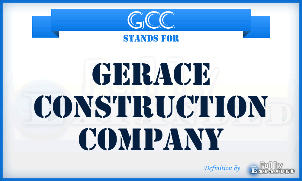 GCC - Gerace Construction Company