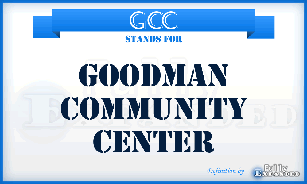 GCC - Goodman Community Center