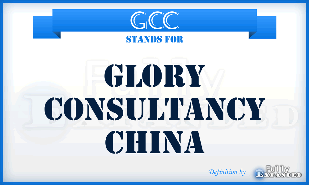 GCC - Glory Consultancy China