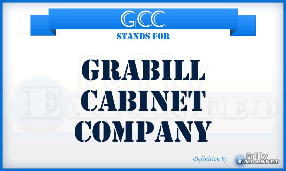 GCC - Grabill Cabinet Company