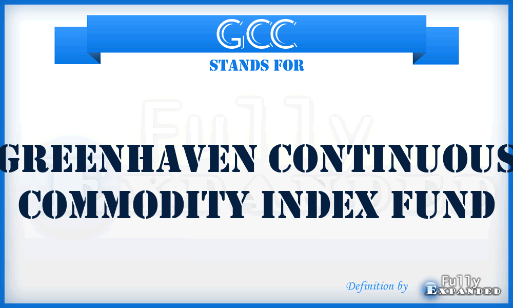 GCC - GreenHaven Continuous Commodity Index Fund