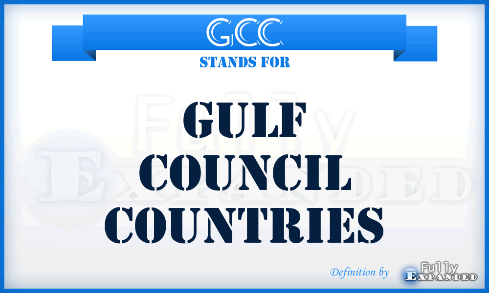 GCC - Gulf Council Countries