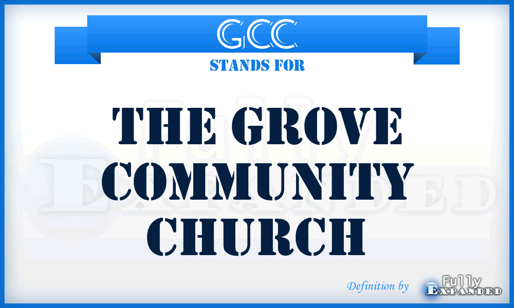 GCC - The Grove Community Church