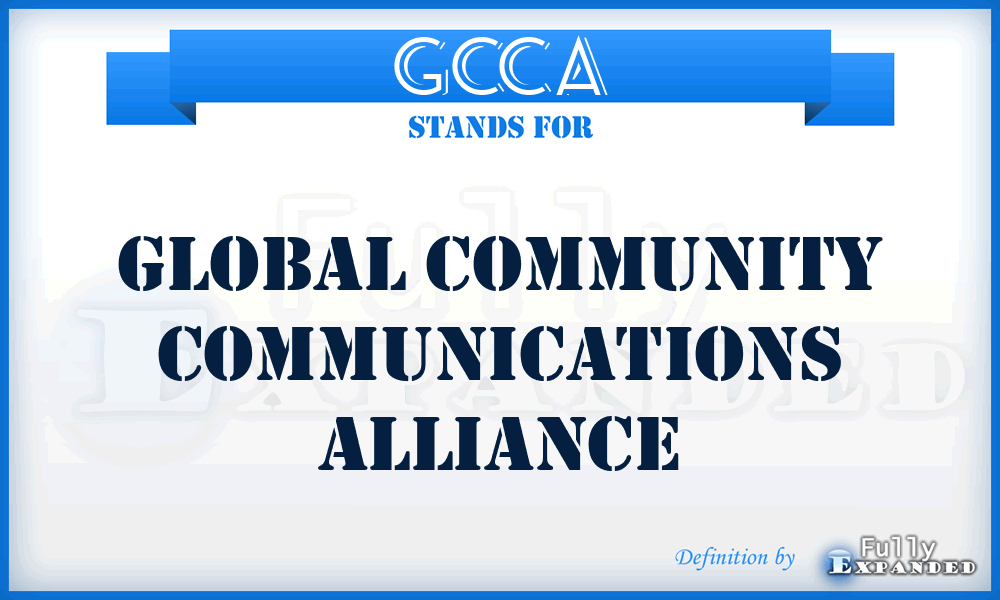 GCCA - Global Community Communications Alliance