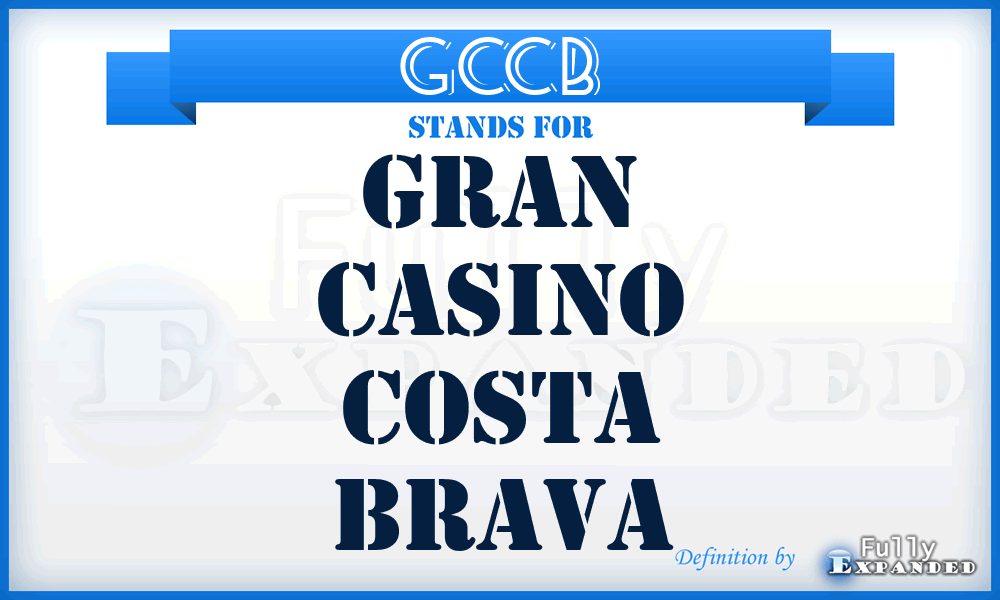 GCCB - Gran Casino Costa Brava