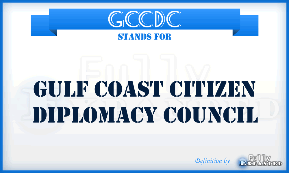 GCCDC - Gulf Coast Citizen Diplomacy Council