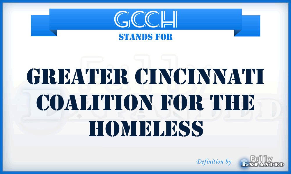 GCCH - Greater Cincinnati Coalition for the Homeless