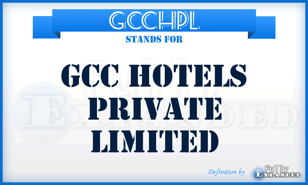 GCCHPL - GCC Hotels Private Limited
