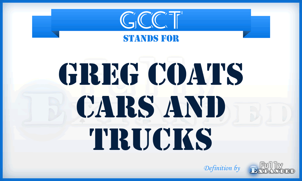 GCCT - Greg Coats Cars and Trucks