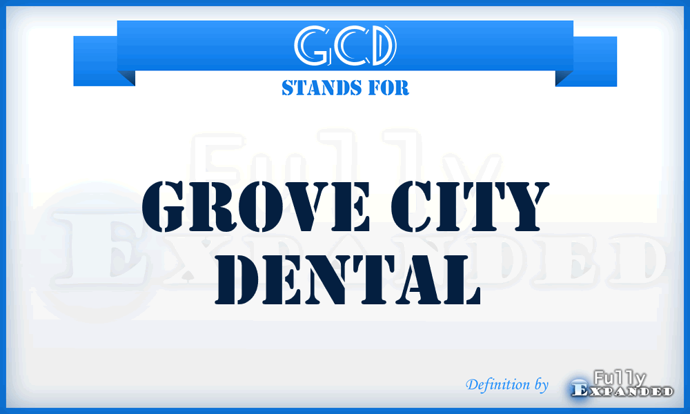 GCD - Grove City Dental