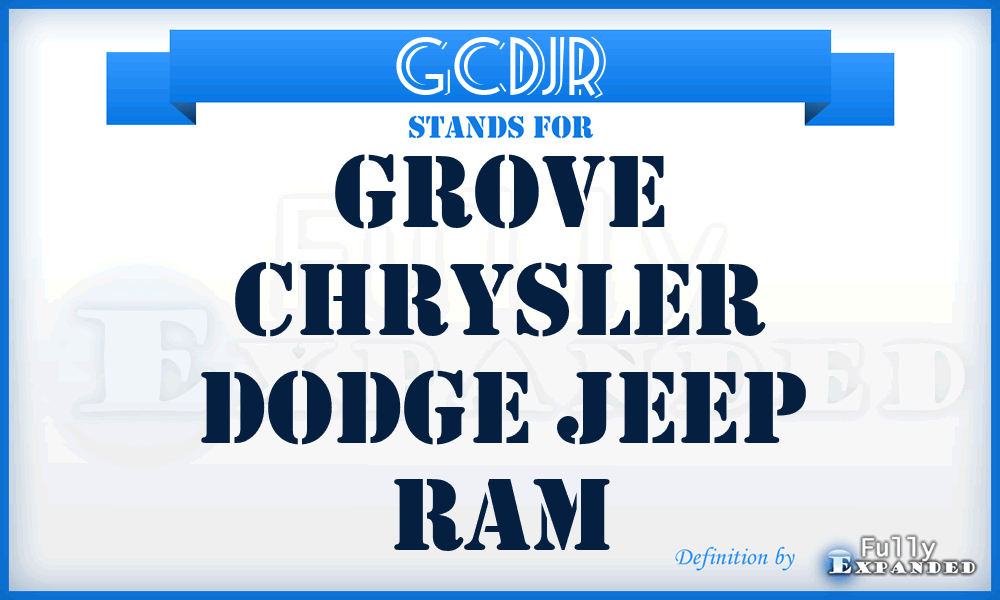 GCDJR - Grove Chrysler Dodge Jeep Ram