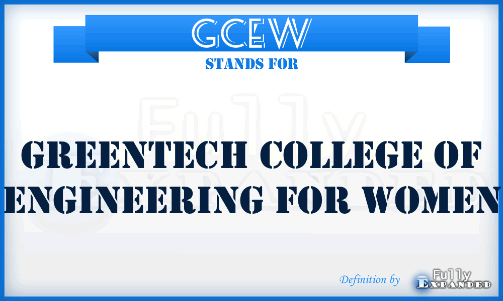 GCEW - Greentech College of Engineering for Women