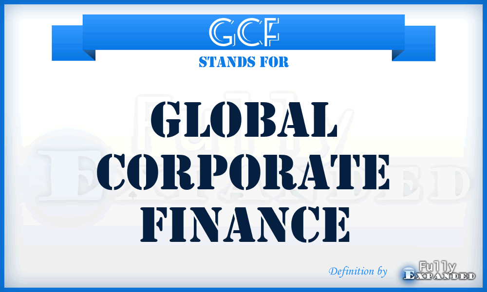 GCF - Global Corporate Finance