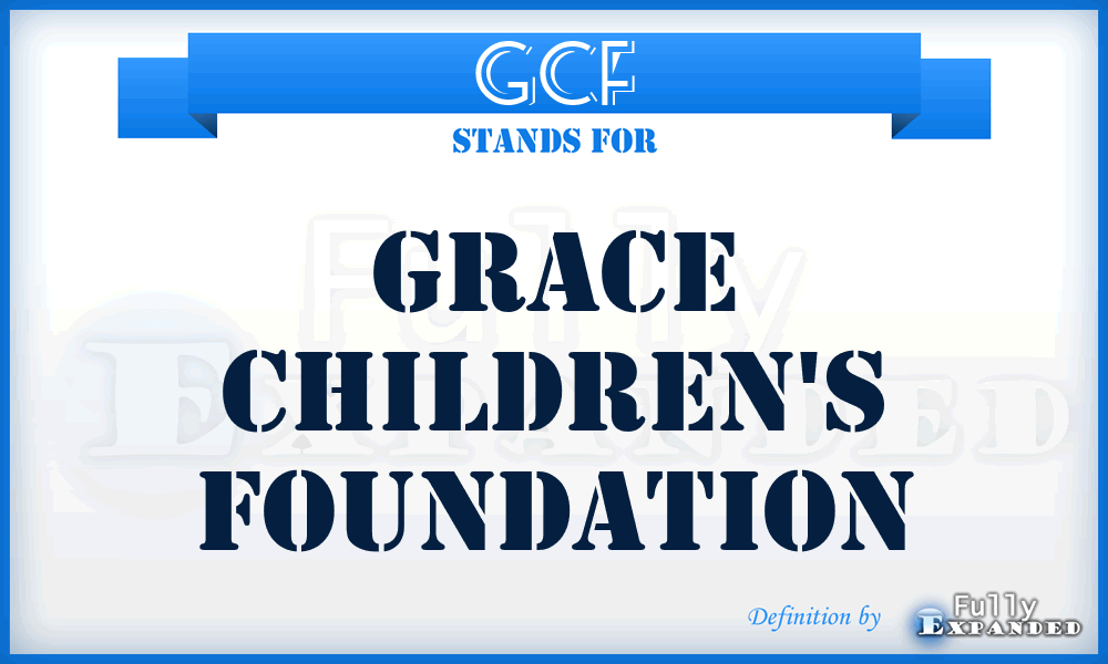 GCF - Grace Children's Foundation