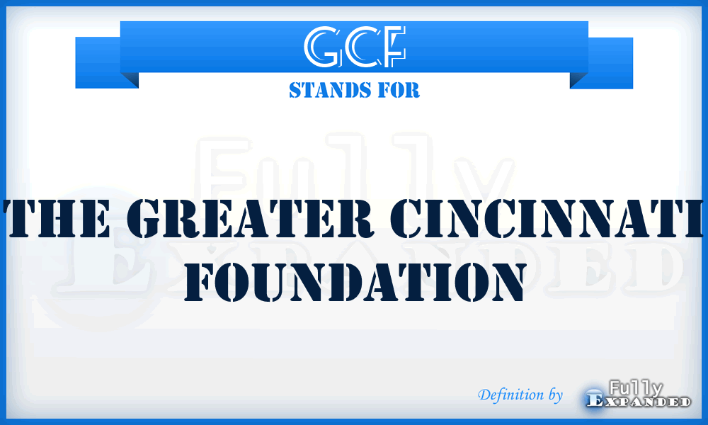 GCF - The Greater Cincinnati Foundation