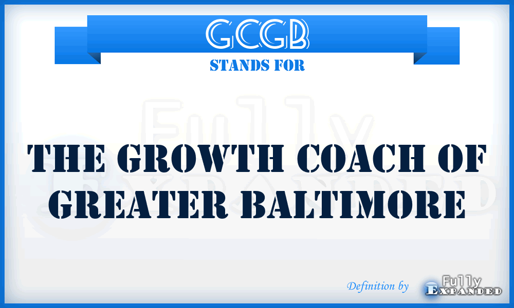 GCGB - The Growth Coach of Greater Baltimore