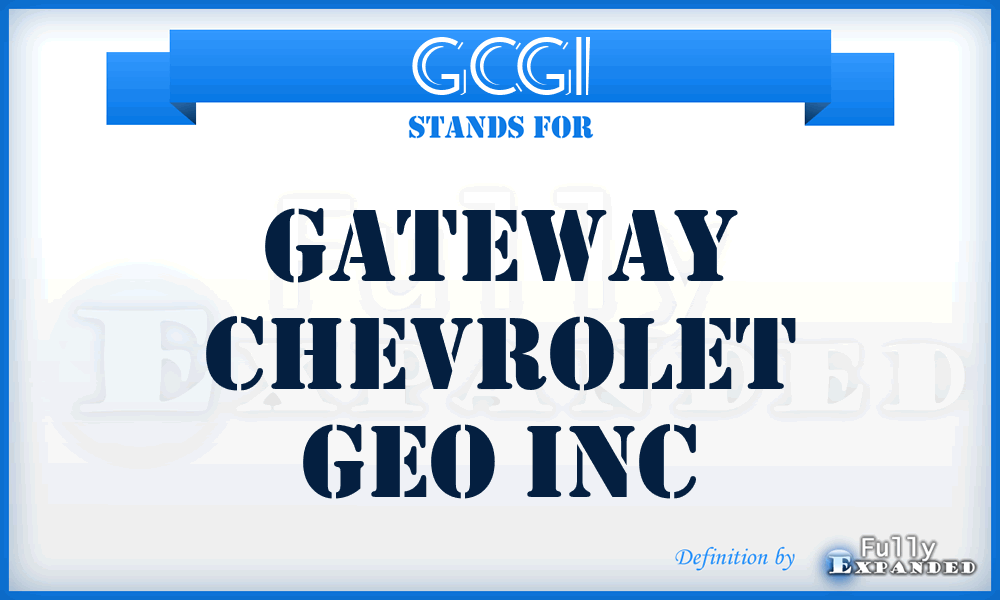 GCGI - Gateway Chevrolet Geo Inc