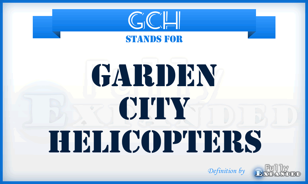 GCH - Garden City Helicopters