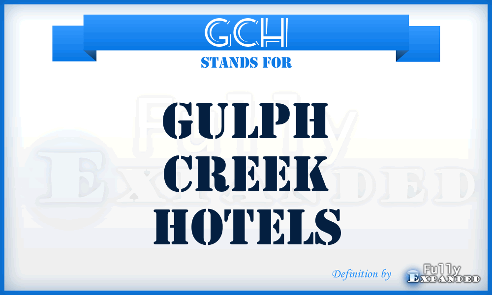 GCH - Gulph Creek Hotels