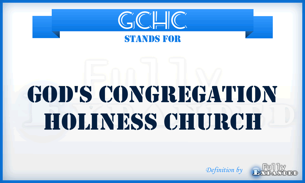 GCHC - God's Congregation Holiness Church