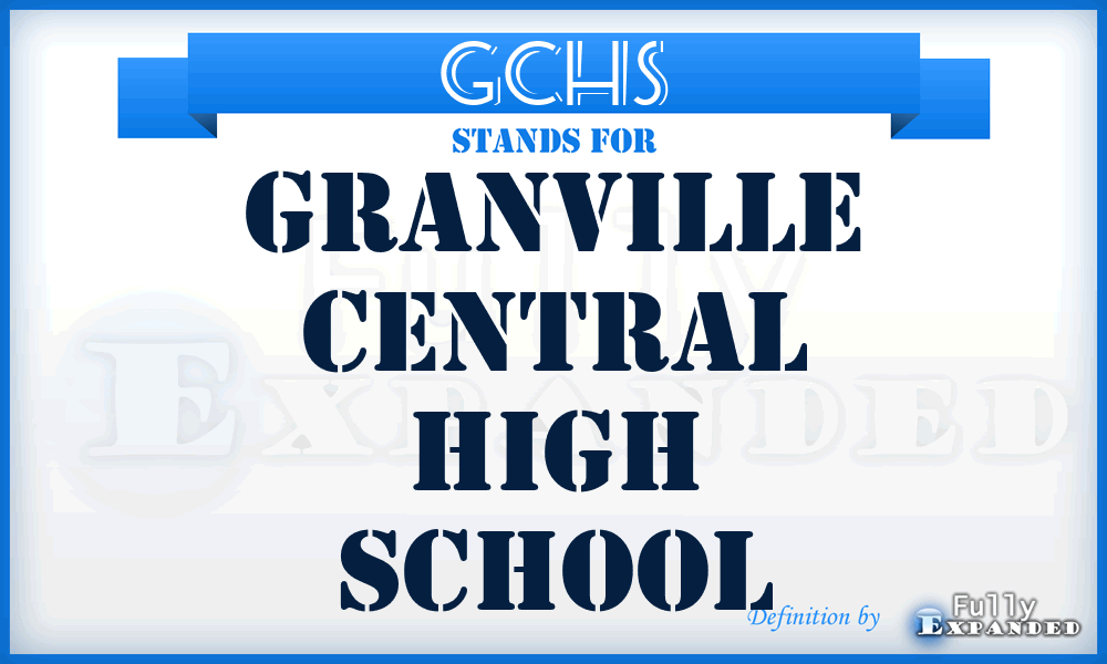 GCHS - Granville Central High School