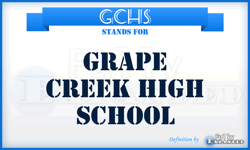 GCHS - Grape Creek High School