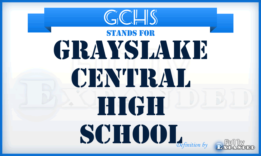 GCHS - Grayslake Central High School