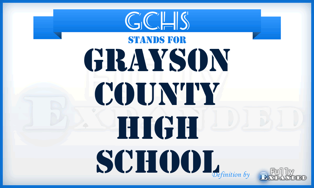 GCHS - Grayson County High School