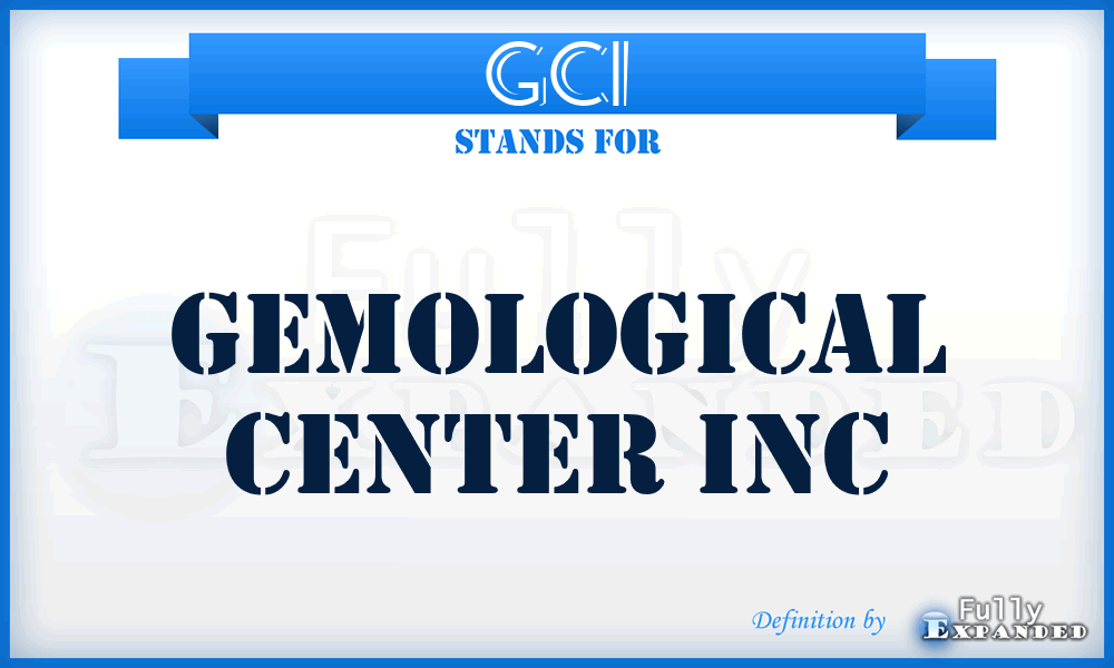 GCI - Gemological Center Inc