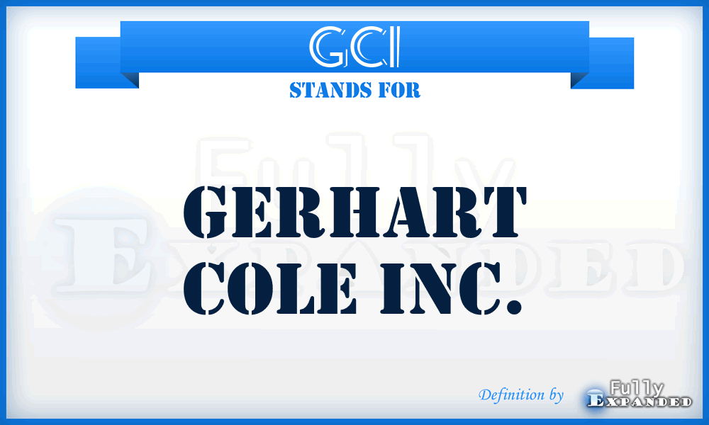 GCI - Gerhart Cole Inc.