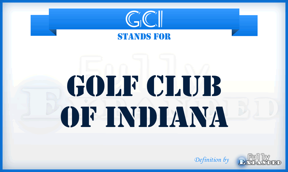 GCI - Golf Club of Indiana