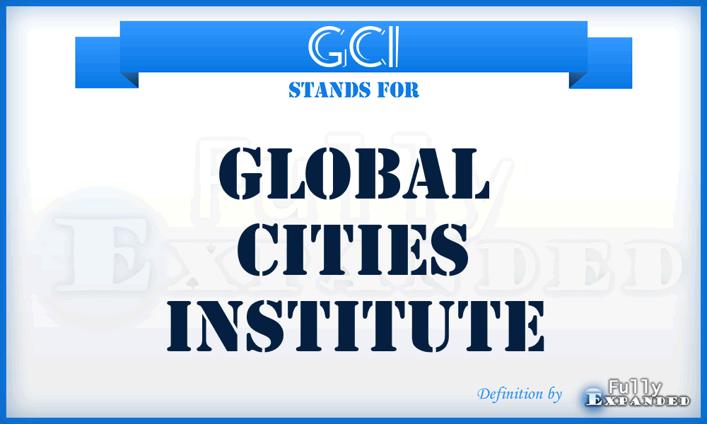 GCI - Global Cities Institute