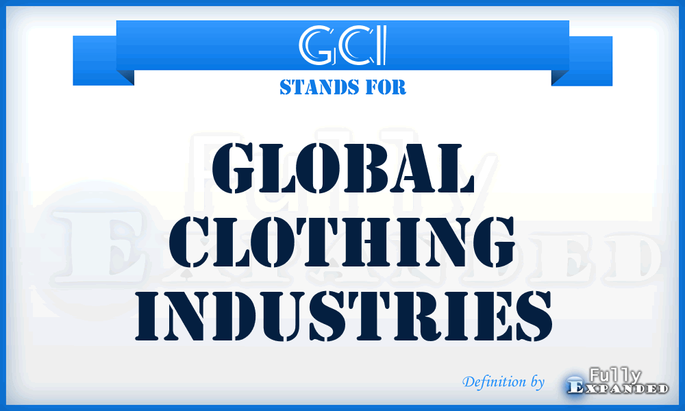 GCI - Global Clothing Industries