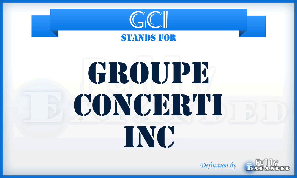 GCI - Groupe Concerti Inc