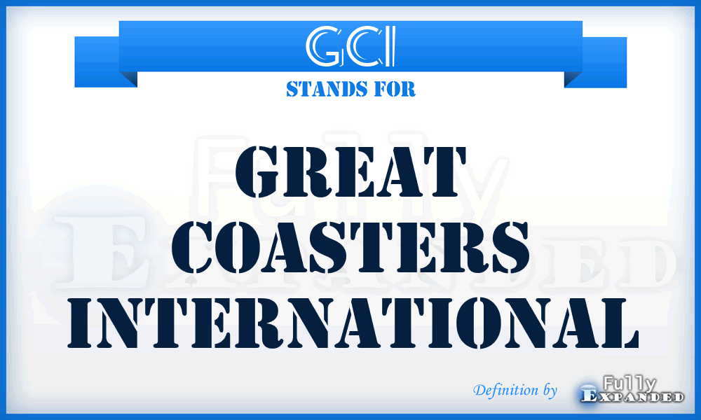 GCI - Great Coasters International