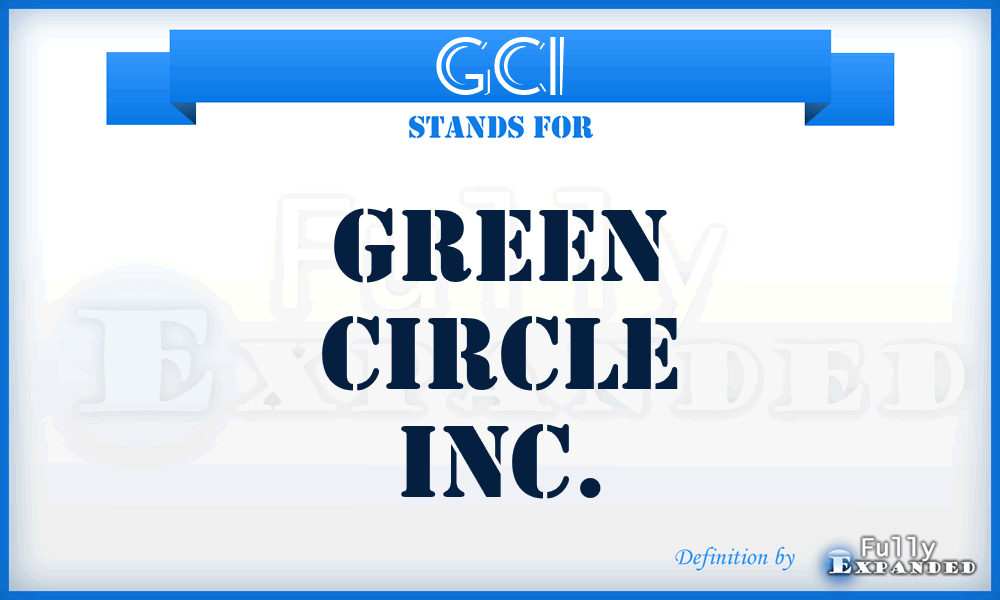 GCI - Green Circle Inc.