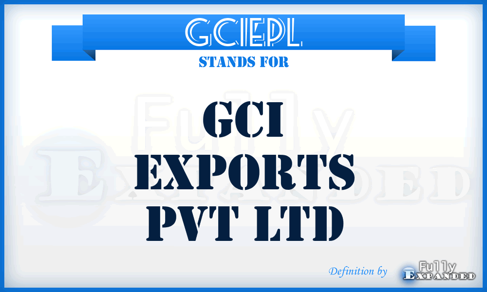 GCIEPL - GCI Exports Pvt Ltd