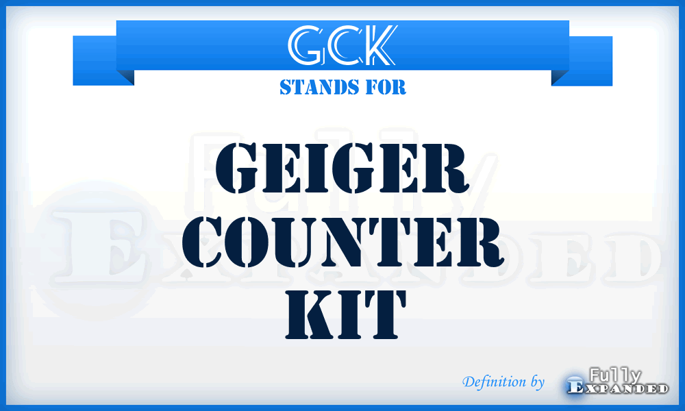 GCK - Geiger Counter Kit