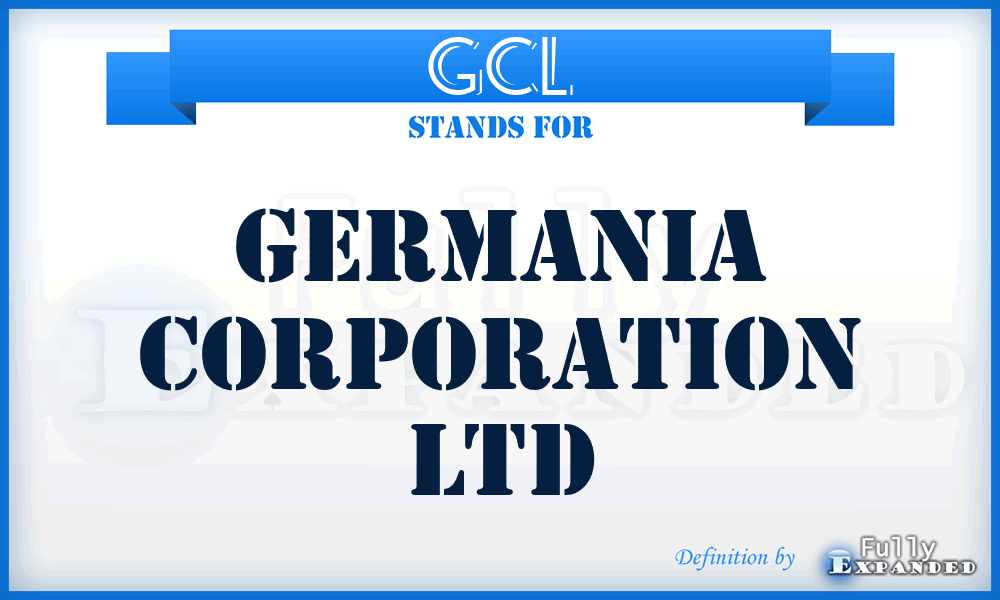 GCL - Germania Corporation Ltd