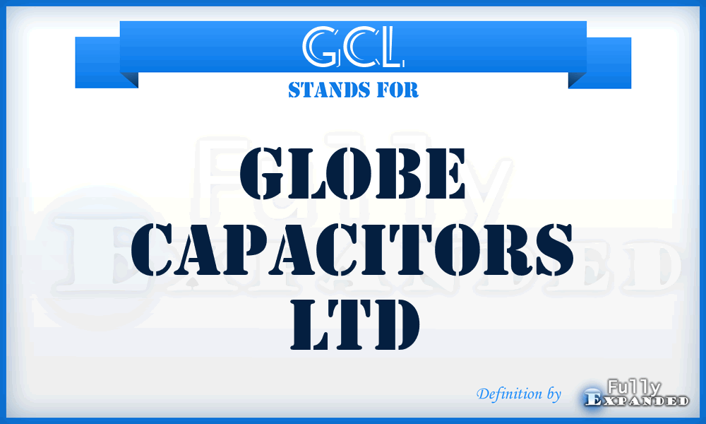 GCL - Globe Capacitors Ltd