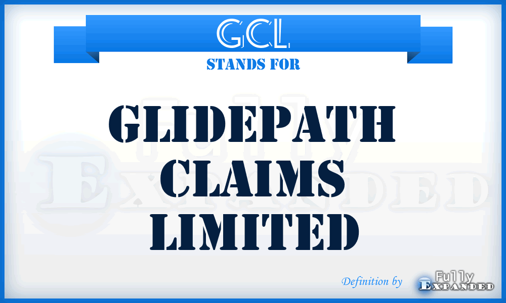 GCL - Glidepath Claims Limited