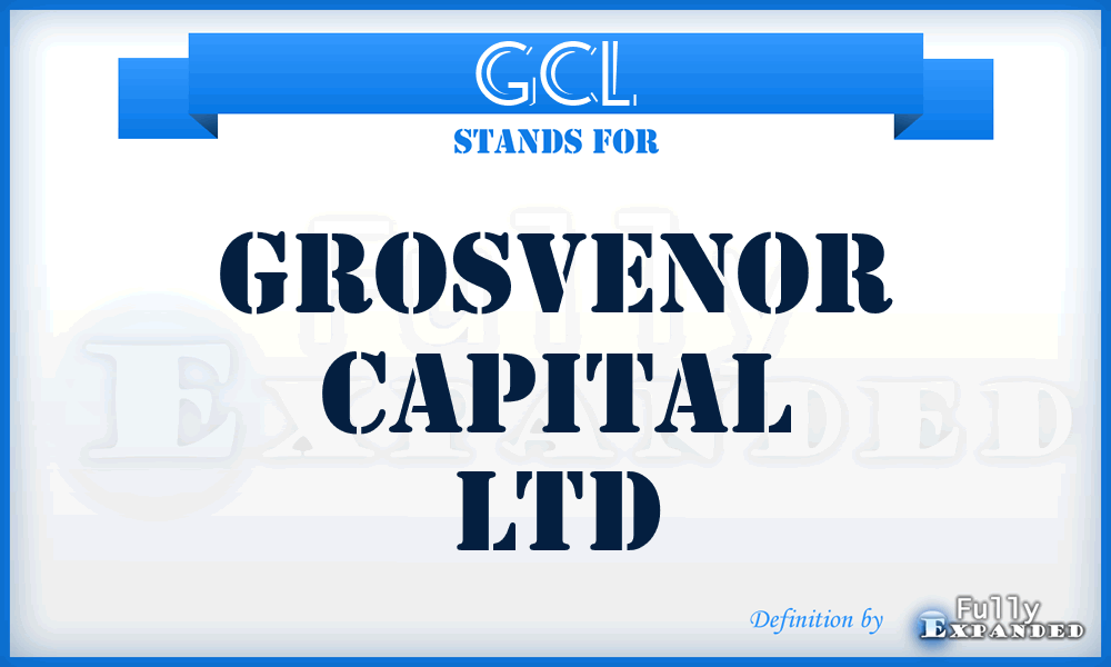 GCL - Grosvenor Capital Ltd