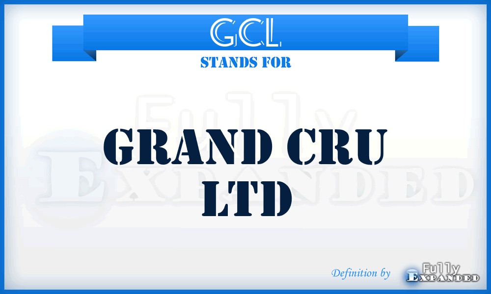 GCL - Grand Cru Ltd