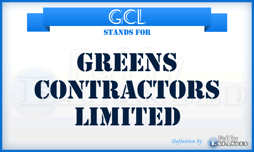 GCL - Greens Contractors Limited