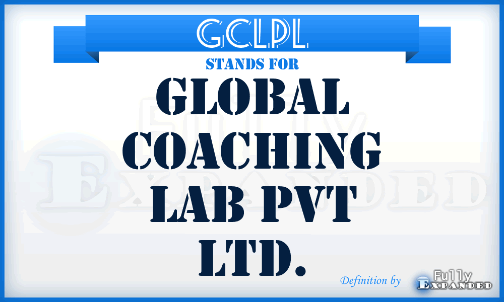 GCLPL - Global Coaching Lab Pvt Ltd.