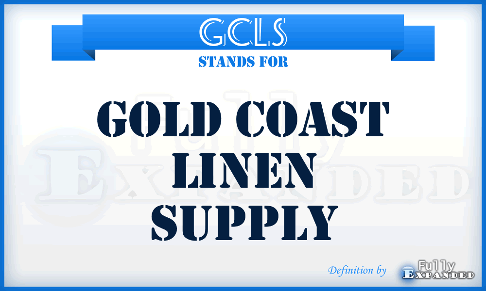 GCLS - Gold Coast Linen Supply