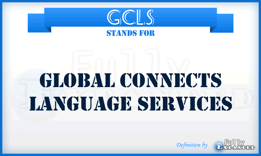 GCLS - Global Connects Language Services