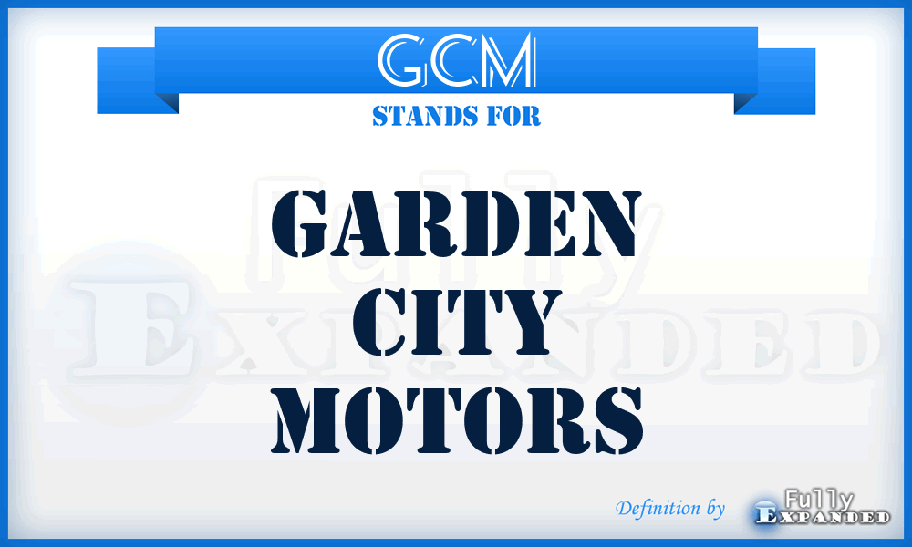 GCM - Garden City Motors