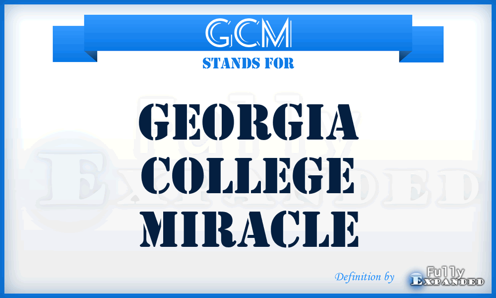 GCM - Georgia College Miracle