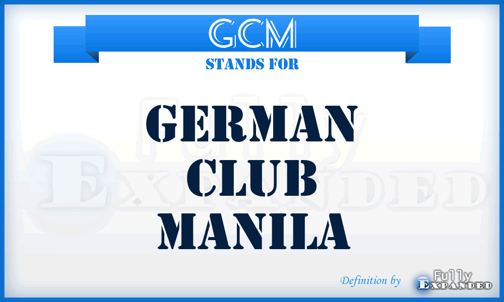 GCM - German Club Manila